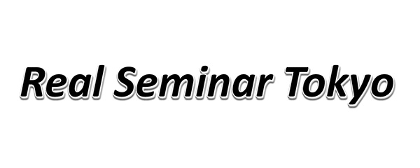 Real Seminar Tokyo